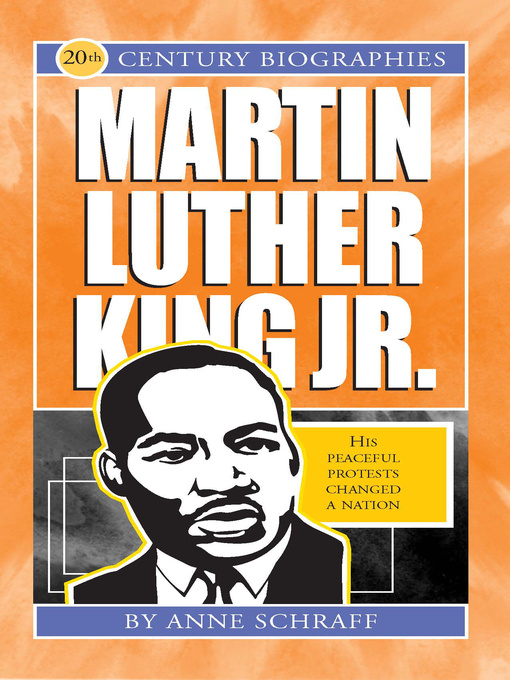 Anne Schraff创作的Martin Luther King Jr.作品的详细信息 - 可供借阅